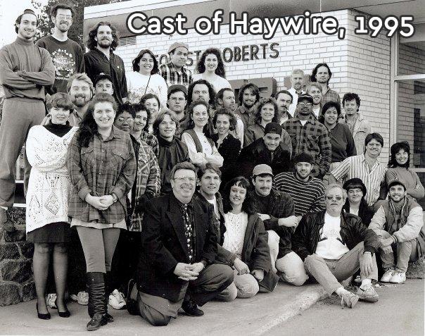 Haywire cast photo, 1995